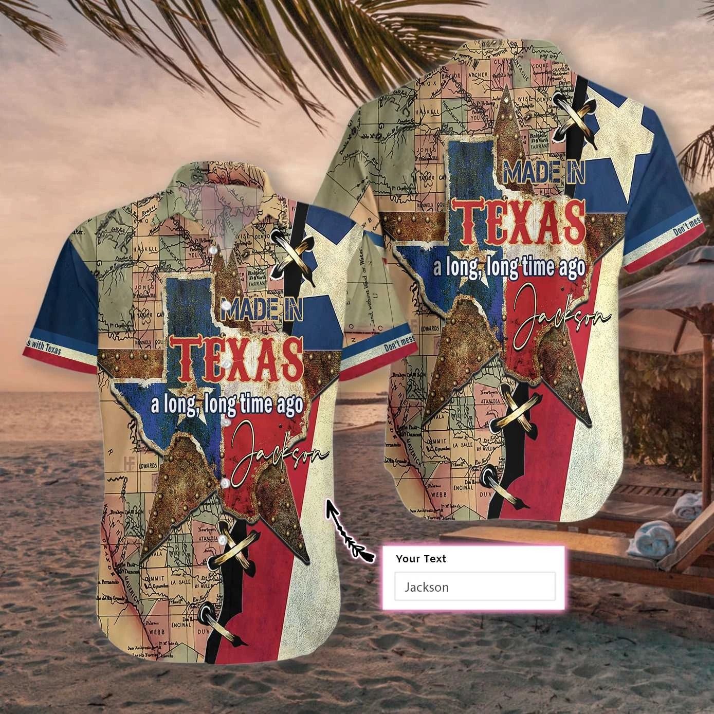 Made In Texas A Long Long Time Ago Personalize Custom Name Hawaiian Shirt 051220