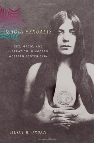 Magia Sexualis: Sex, Magic, and Liberation in Modern Western Esotericism (PDF/EPUB Version)