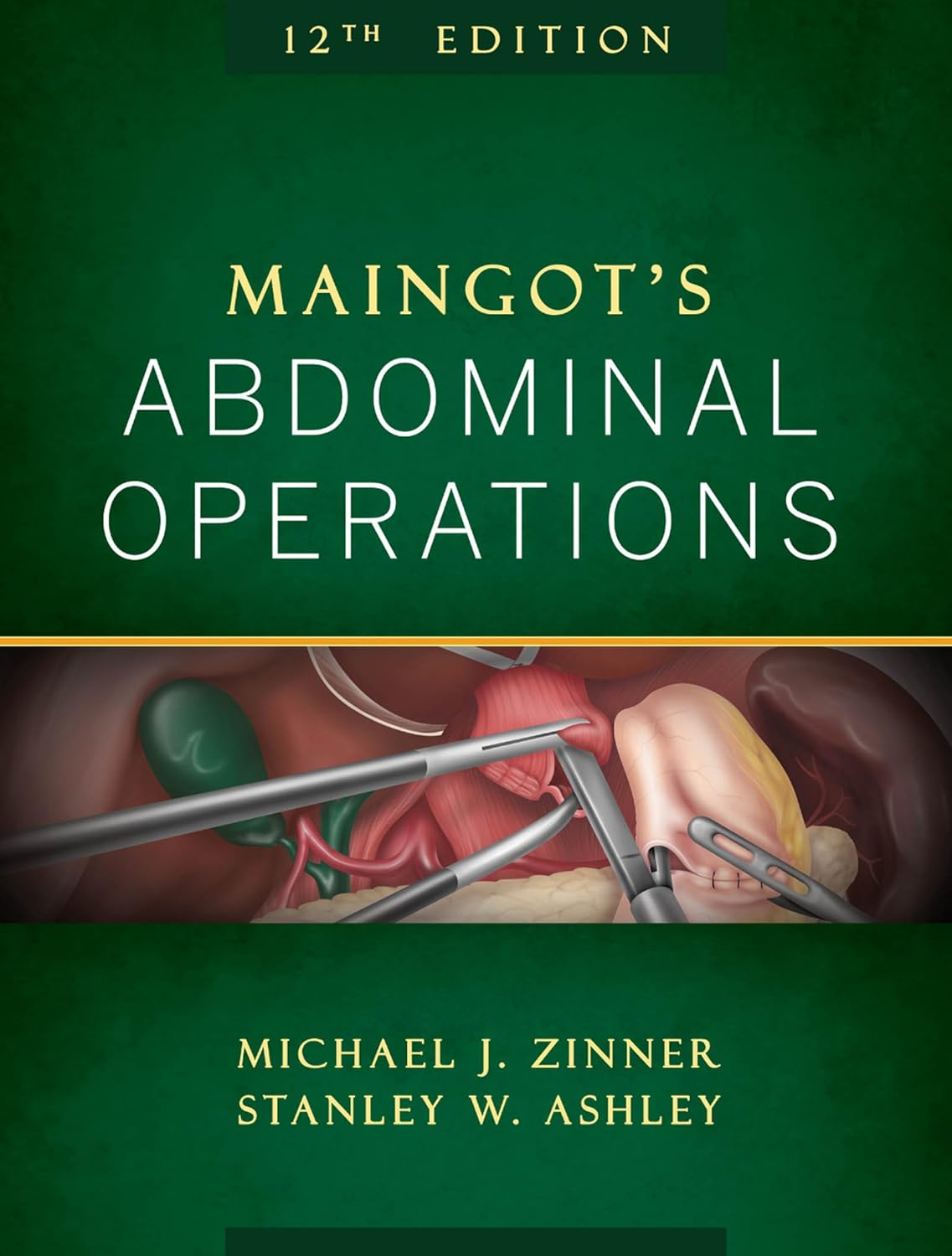 Maingot's Abdominal Operations, 12th Edition (Zinner, Maingot's Abdominal Operations) (PDF/EPUB Version)