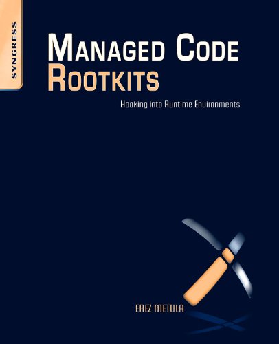 Managed Code Rootkits: Hooking into Runtime Environments (PDF/EPUB Version)