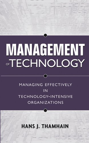 Management of Technology: Managing Effectively in Technology-Intensive Organizations (PDF/EPUB Version)