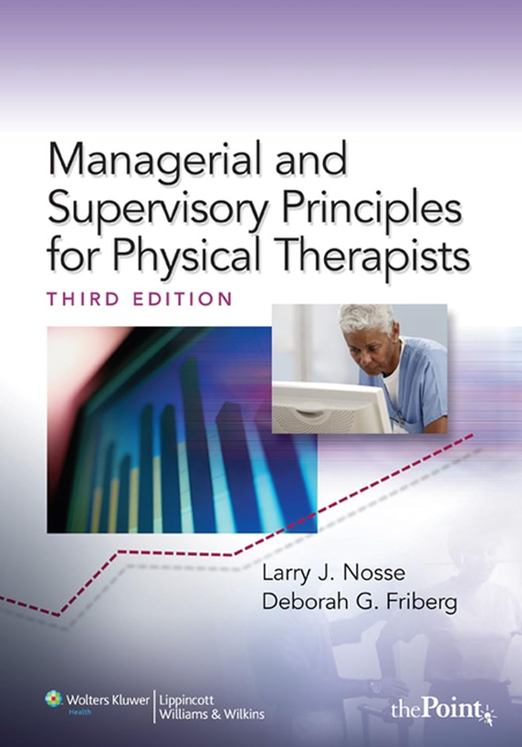 Managerial and Supervisory Principles for Physical Therapists (PDF/EPUB Version)