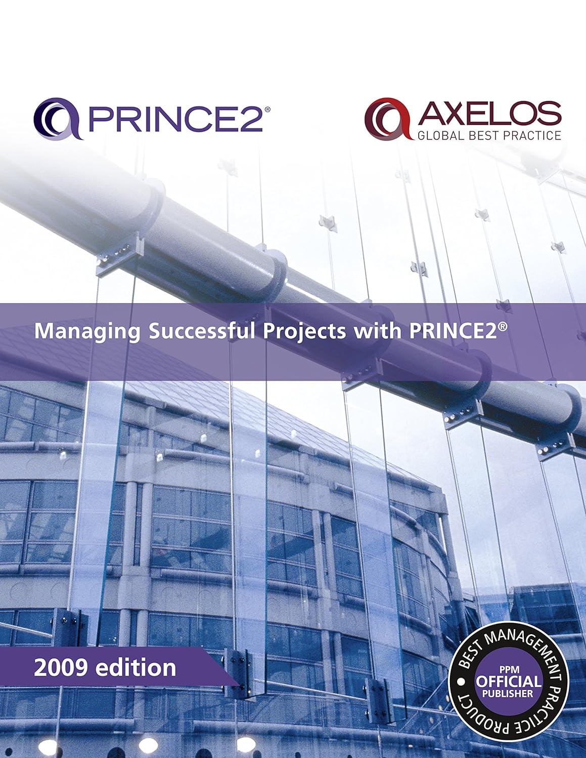 Managing Successful Projects with PRINCE2 2009 Edition (PDF/EPUB Version)