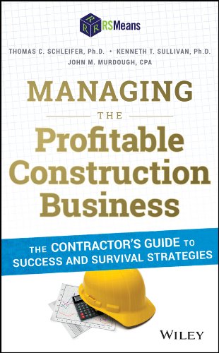 Managing the Profitable Construction Business: The Contractor's Guide to Success and Survival Strategies (PDF/EPUB Version)
