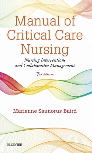 Manual of Critical Care Nursing - E-Book: Nursing Interventions and Collaborative Management (PDF/EPUB Version)