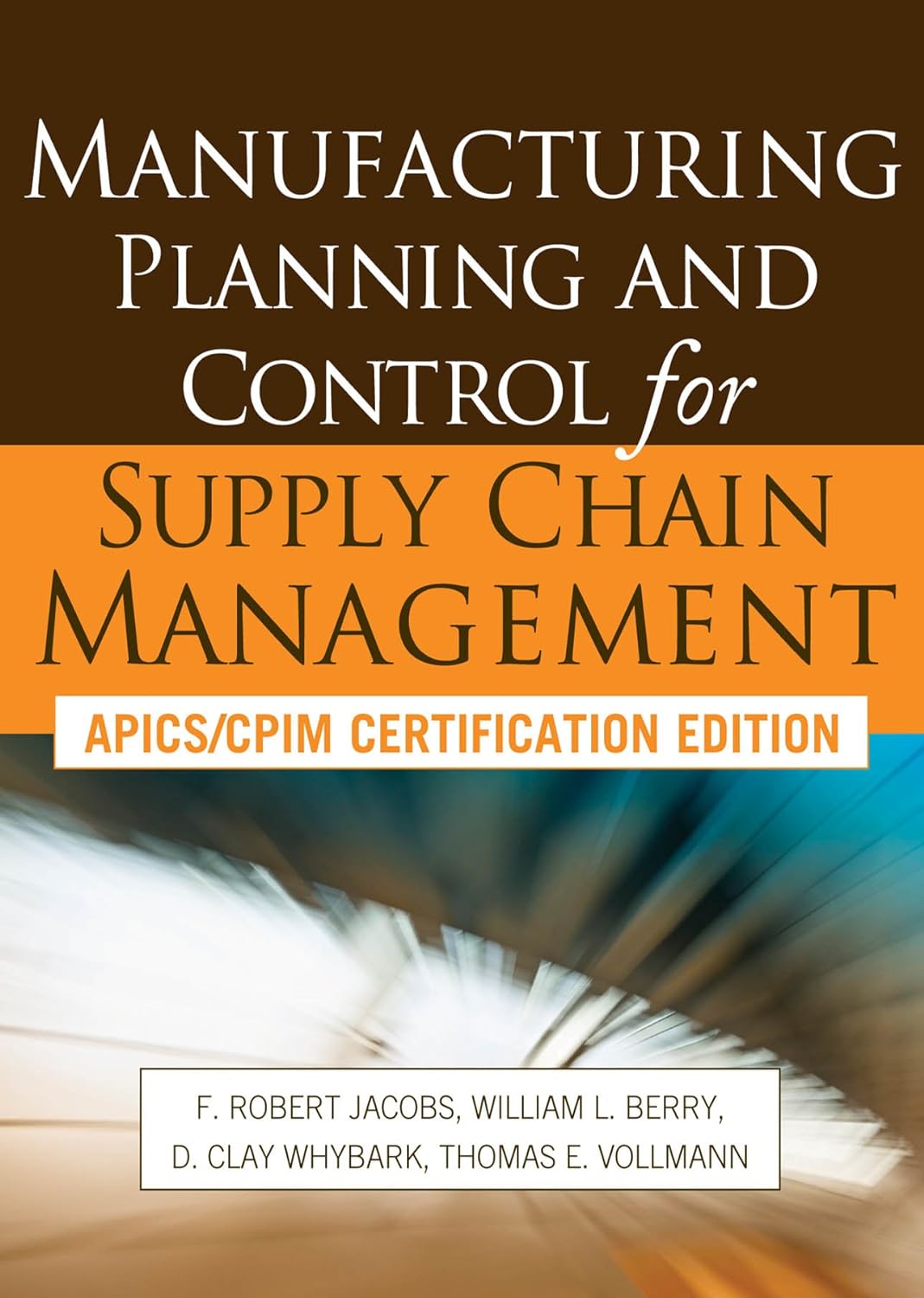 Manufacturing Planning and Control for Supply Chain Management (PDF/EPUB Version)