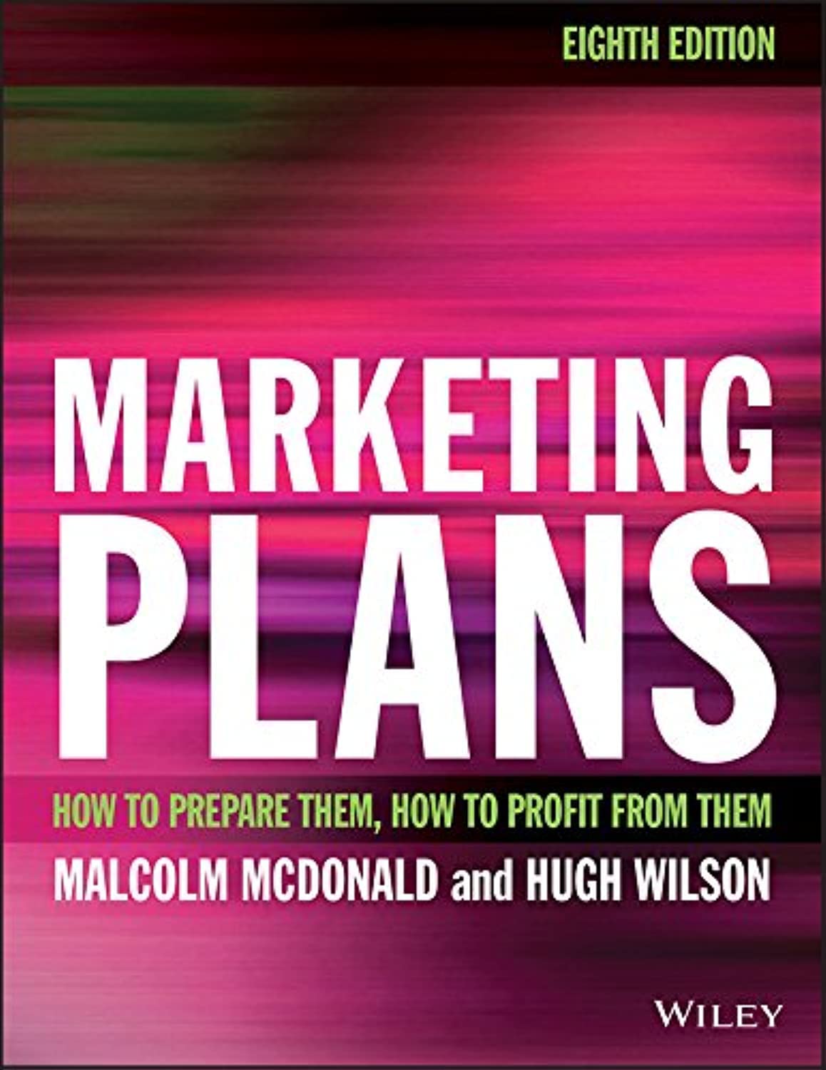 Marketing Plans: How to Prepare Them, How to Profit from Them (PDF/EPUB Version)