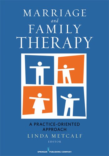 Marriage and Family Therapy: A Practice-Oriented Approach (PDF/EPUB Version)