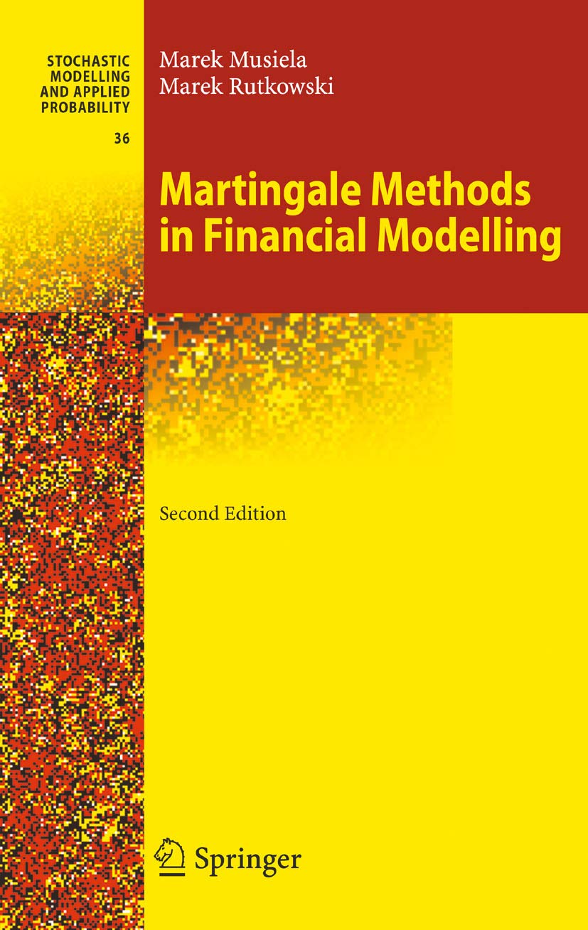 Martingale Methods in Financial Modelling (Stochastic Modelling and Applied Probability Book 36) (PDF/EPUB Version)
