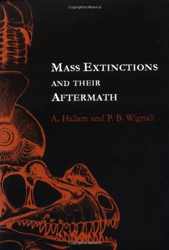 Mass Extinctions and Their Aftermath (Cambridge Texts in Hist.of Philosophy) (PDF/EPUB Version)