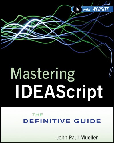 Mastering IDEAScript: The Definitive Guide (PDF/EPUB Version)
