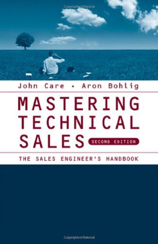 Mastering Technical Sales: The Sales Engineer's Handbook (Artech House Technology Management Library) (PDF/EPUB Version)