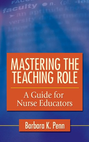 Mastering The Teaching Role A Guide for Nurse Educators (PDF/EPUB Version)