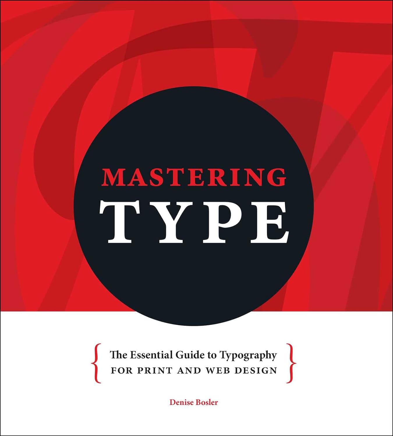 Mastering Type: The Essential Guide to Typography for Print and Web Design (PDF/EPUB Version)