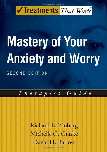 Mastery of Your Anxiety and Worry (MAW): Therapist Guide (Treatments That Work) (PDF/EPUB Version)