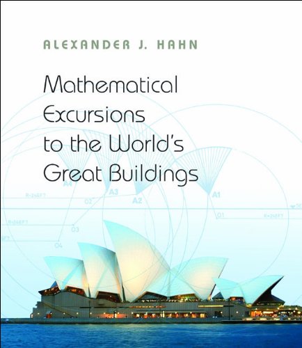 Mathematical Excursions to the World's Great Buildings (PDF/EPUB Version)