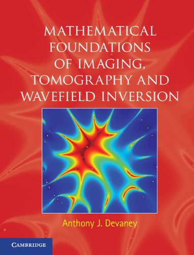 Mathematical Foundations of Imaging, Tomography and Wavefield Inversion (PDF/EPUB Version)