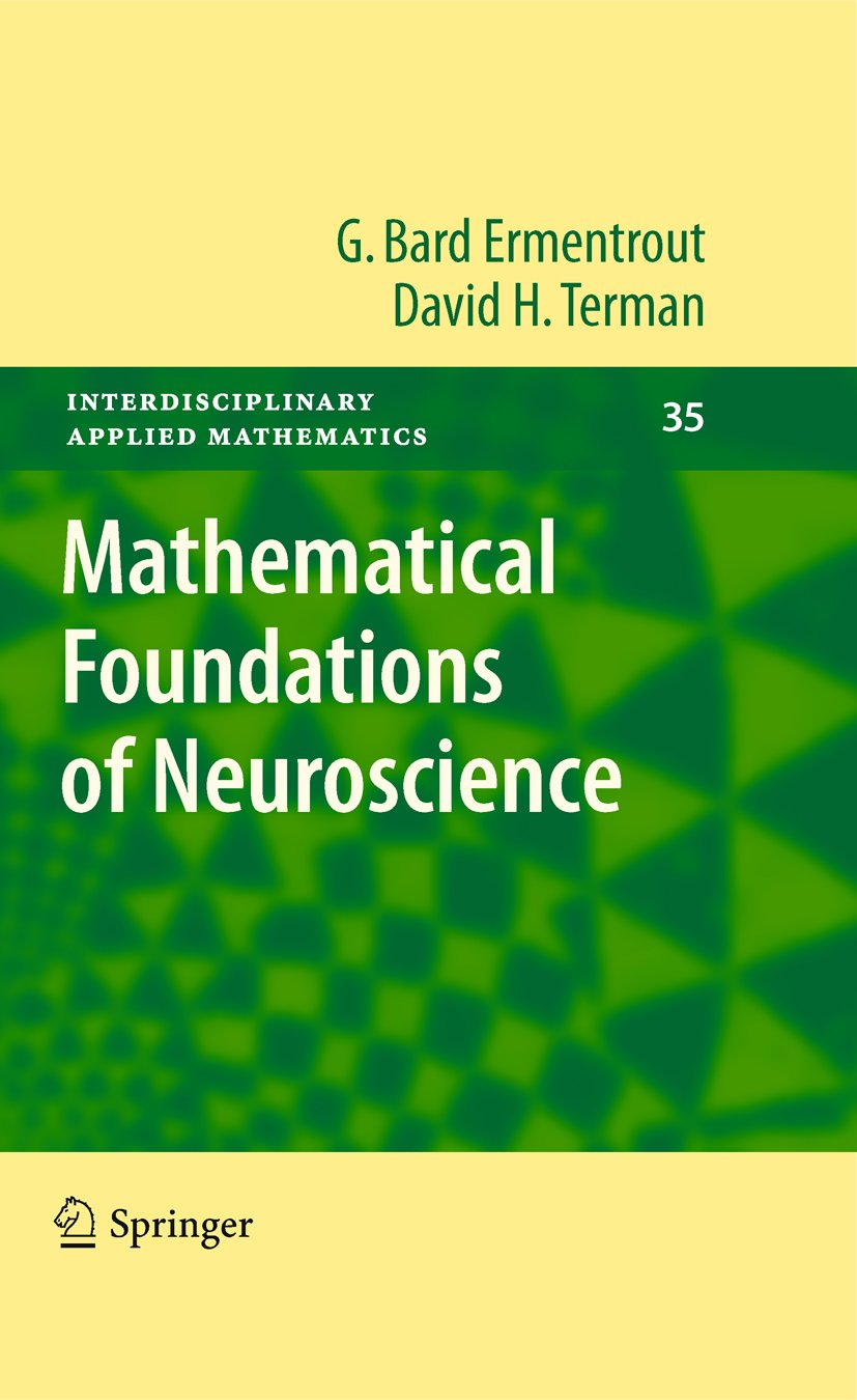 Mathematical Foundations of Neuroscience (Interdisciplinary Applied Mathematics Book 35) (PDF/EPUB Version)