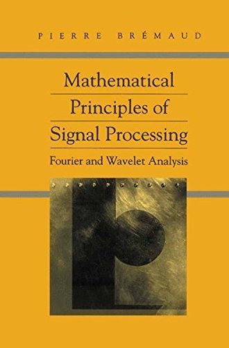 Mathematical Principles of Signal Processing: Fourier and Wavelet Analysis (PDF/EPUB Version)