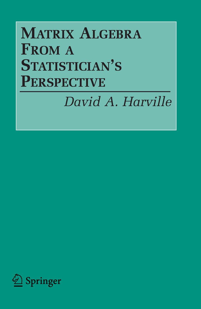 Matrix Algebra From a Statistician's Perspective (PDF/EPUB Version)
