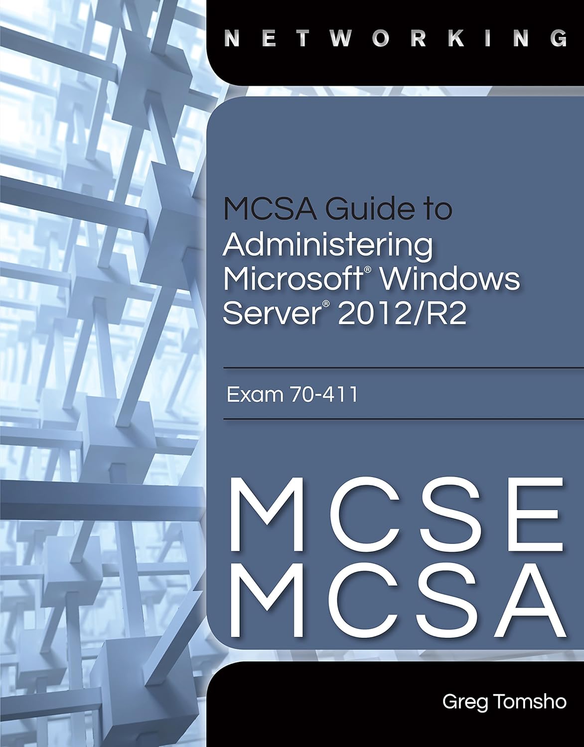 MCSA Guide to Administering Microsoft Windows Server 2012/R2, Exam 70-411 (PDF/EPUB Version)