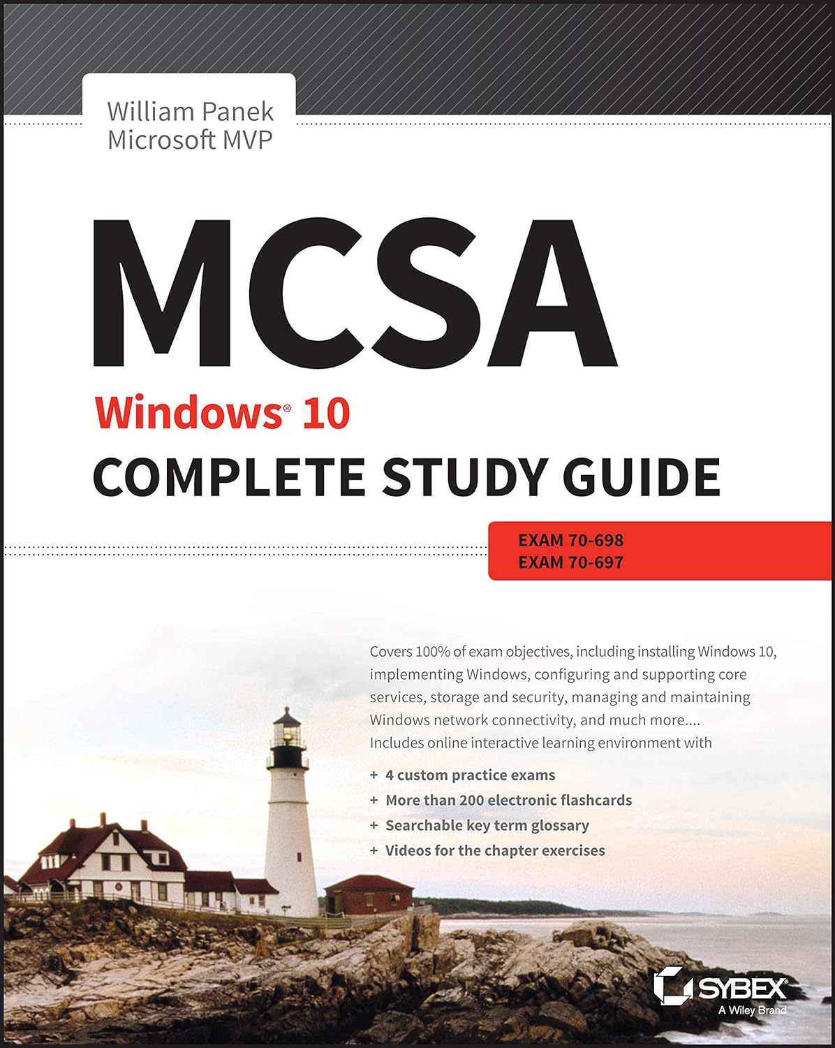 MCSA: Windows 10 Complete Study Guide: Exam 70-698 and Exam 70-697 (PDF/EPUB Version)