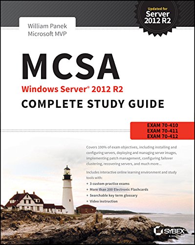 MCSA Windows Server 2012 R2 Complete Study Guide: Exams 70-410, 70-411, 70-412, and 70-417 (PDF/EPUB Version)