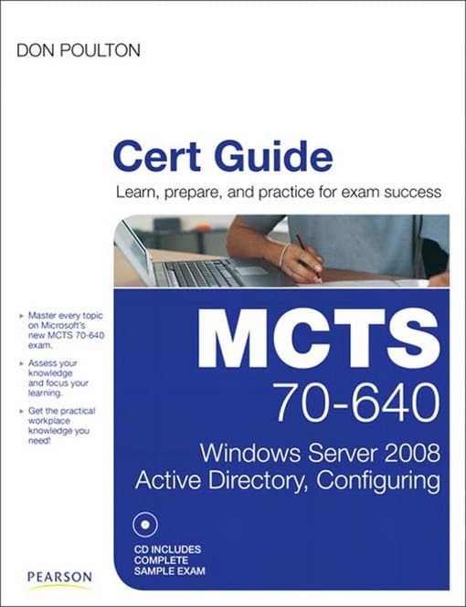 MCTS 70-640 Cert Guide: Windows Server 2008 Active Directory, Configuring (Certification Guide) (PDF/EPUB Version)