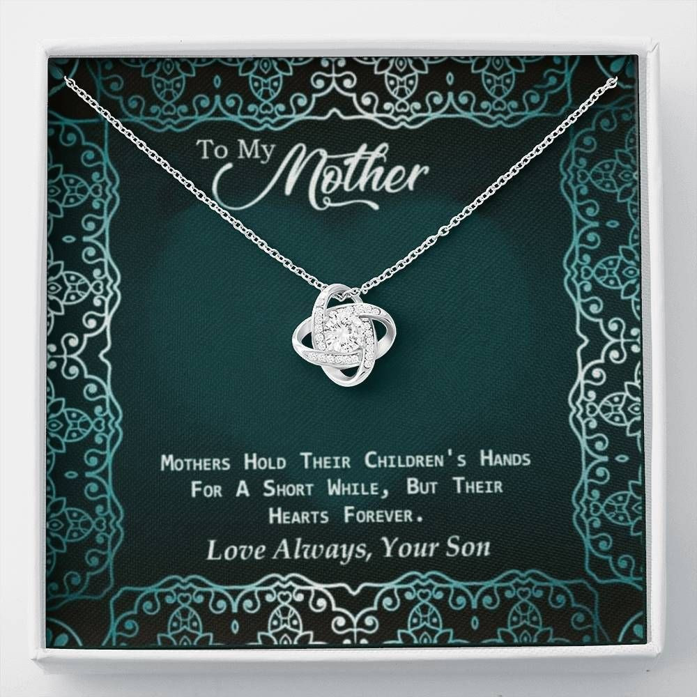 Meaningful Son Gift For Mom Love Knot Necklace Mothers Hold Their Children’s Heart Forever