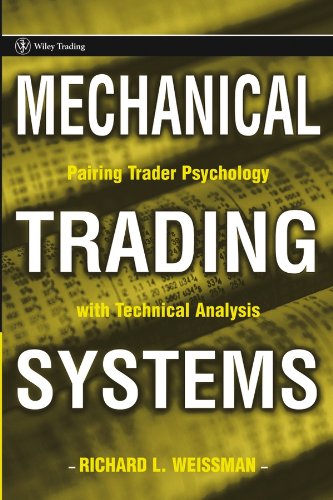 Mechanical Trading Systems: Pairing Trader Psychology with Technical Analysis (Wiley Trading Book 220) (PDF/EPUB Version)