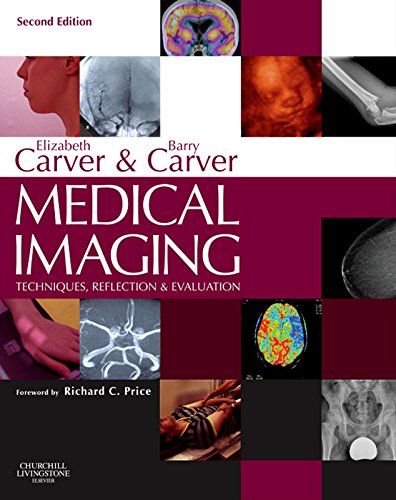 Medical Imaging - E-Book: Techniques, Reflection and Evaluation (PDF/EPUB Version)