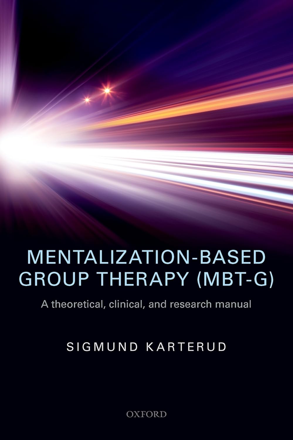 Mentalization-Based Group Therapy (MBT-G): A theoretical, clinical, and research manual (PDF/EPUB Version)