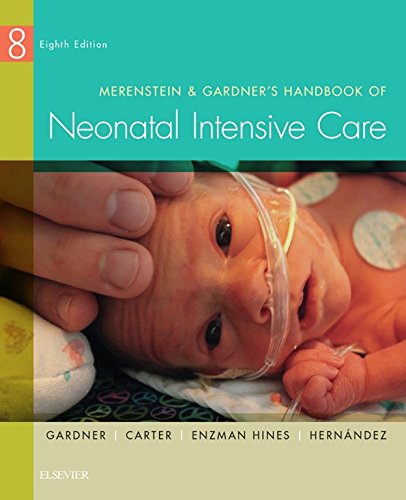 Merenstein & Gardner's Handbook of Neonatal Intensive Care - E-Book (PDF/EPUB Version)