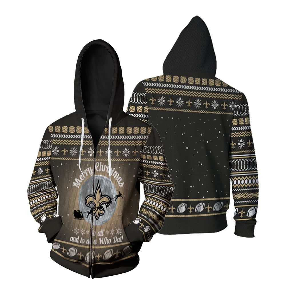 Merry Christmas New Orleans Saints To All And To All A Who Dat Christmas Zip Hoodie