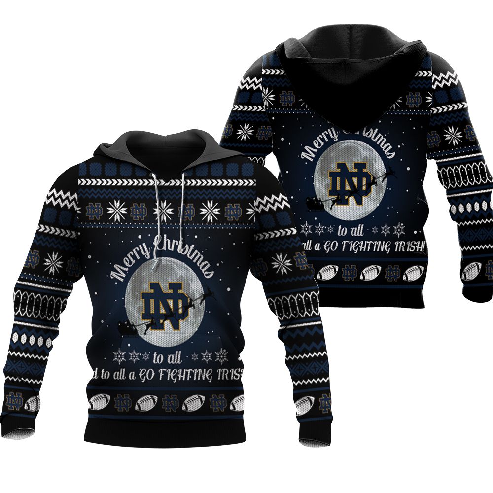 merry christmas Notre Dame Fighting Irish to all and to all a go Fighting Irish christmas printed 3D Hoodie