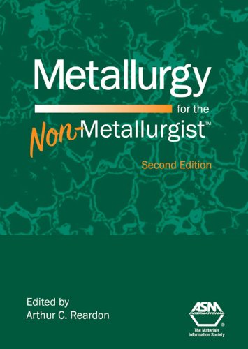 Metallurgy for the Non-Metallurgist, Second Edition (PDF/EPUB Version)