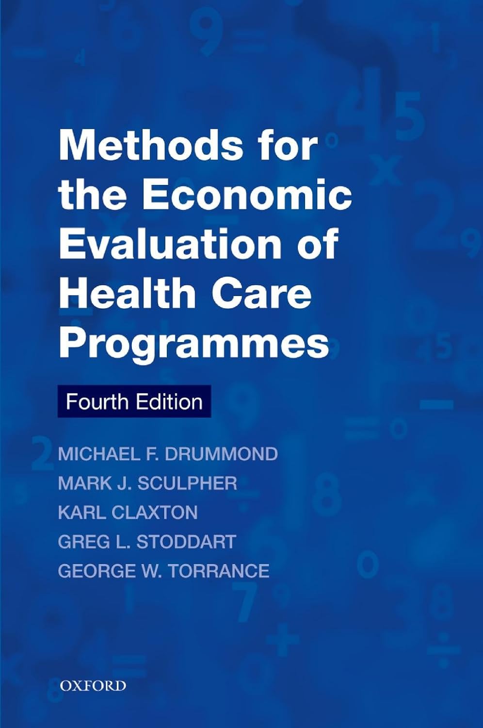 Methods for the Economic Evaluation of Health Care Programmes (Oxford Medical Publications) (PDF/EPUB Version)