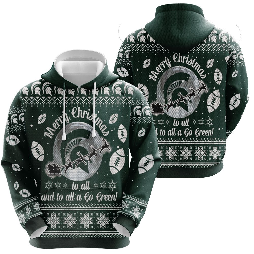 Michigan state spartans to all and to all a go green christmas Hoodie