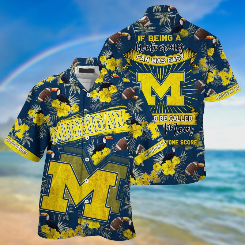 Michigan Wolverines NCAA Summer – Hawaii Shirt For This Season – Gift For Sport Lovers Sporty Mom Lets Everyone Score