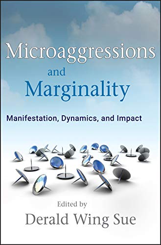 Microaggressions and Marginality: Manifestation, Dynamics, and Impact (PDF/EPUB Version)