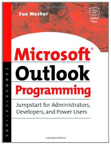 Microsoft Outlook Programming: Jumpstart for Administrators, Developers, and Power Users (PDF/EPUB Version)