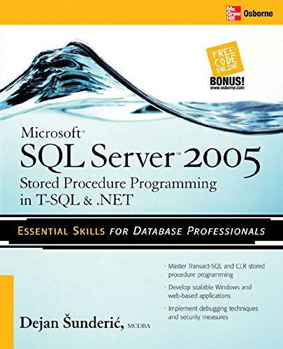 Microsoft SQL Server 2005 Stored Procedure Programming in T-SQL & .NET (PDF/EPUB Version)