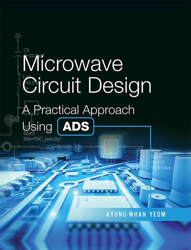 Microwave Circuit Design: A Practical Approach Using ADS (PDF/EPUB Version)