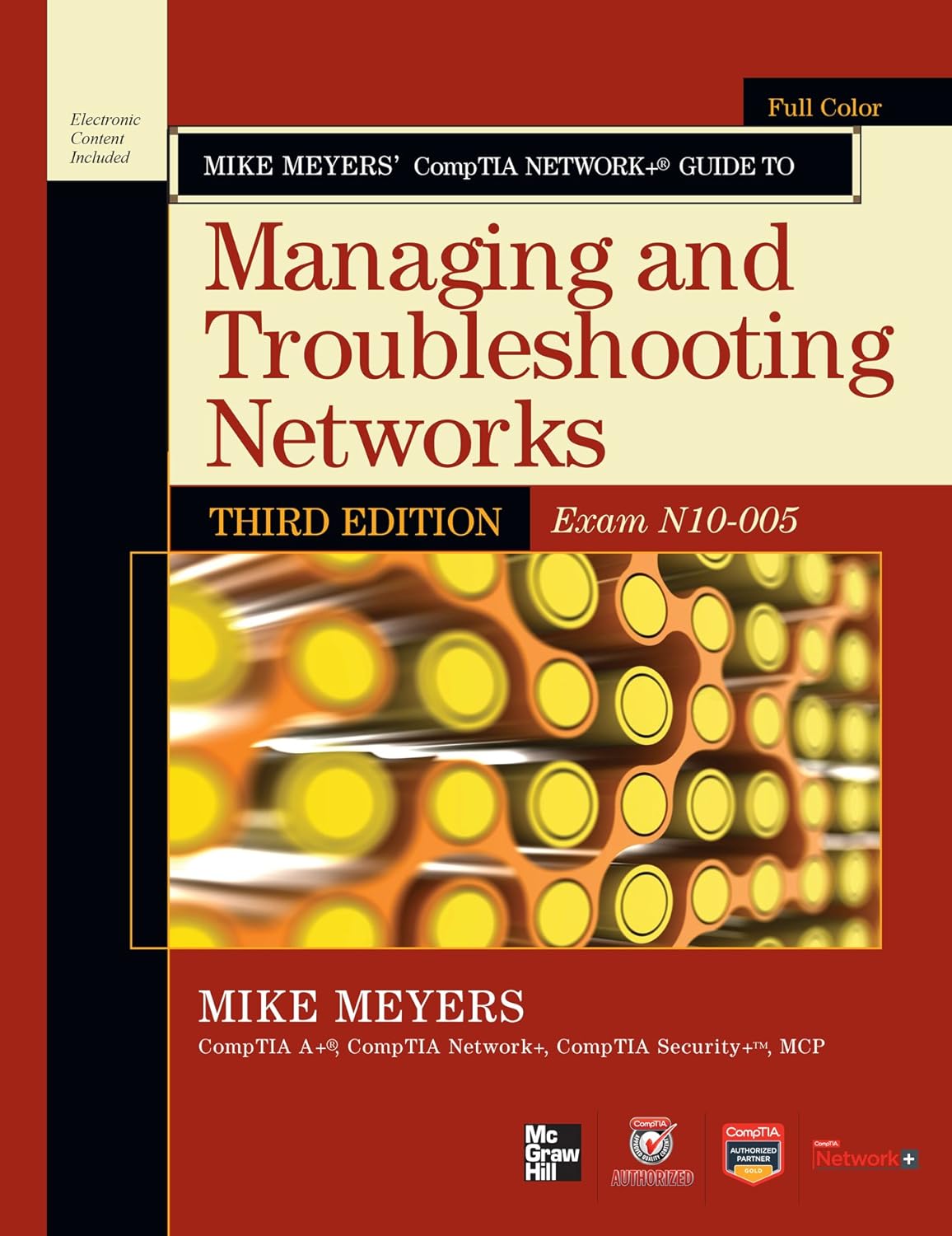 Mike Meyers' CompTIA Network+ Guide Exam N10-005, Third Edition (CompTIA Authorized) (PDF/EPUB Version)