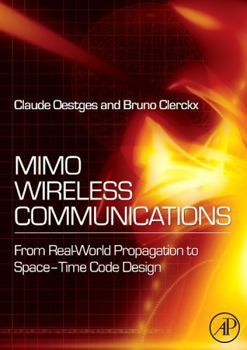 MIMO Wireless Communications: From Real-World Propagation to Space-Time Code Design (PDF/EPUB Version)