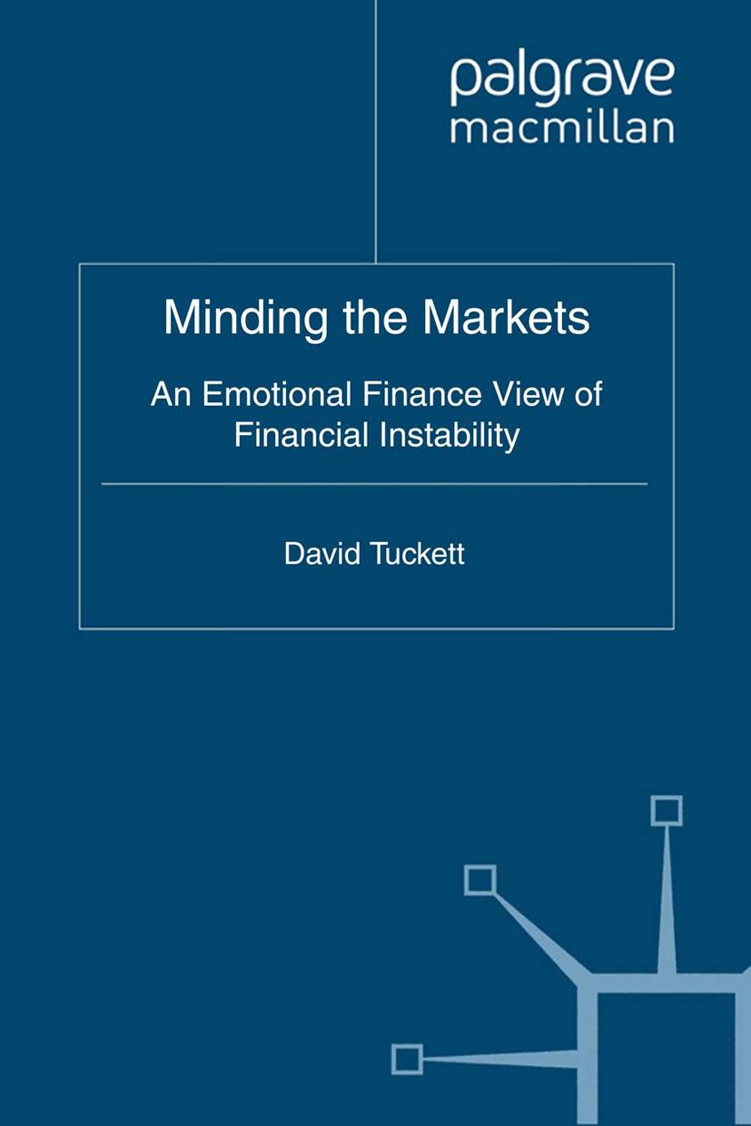 Minding the Markets: An Emotional Finance View of Financial Instability (PDF/EPUB Version)