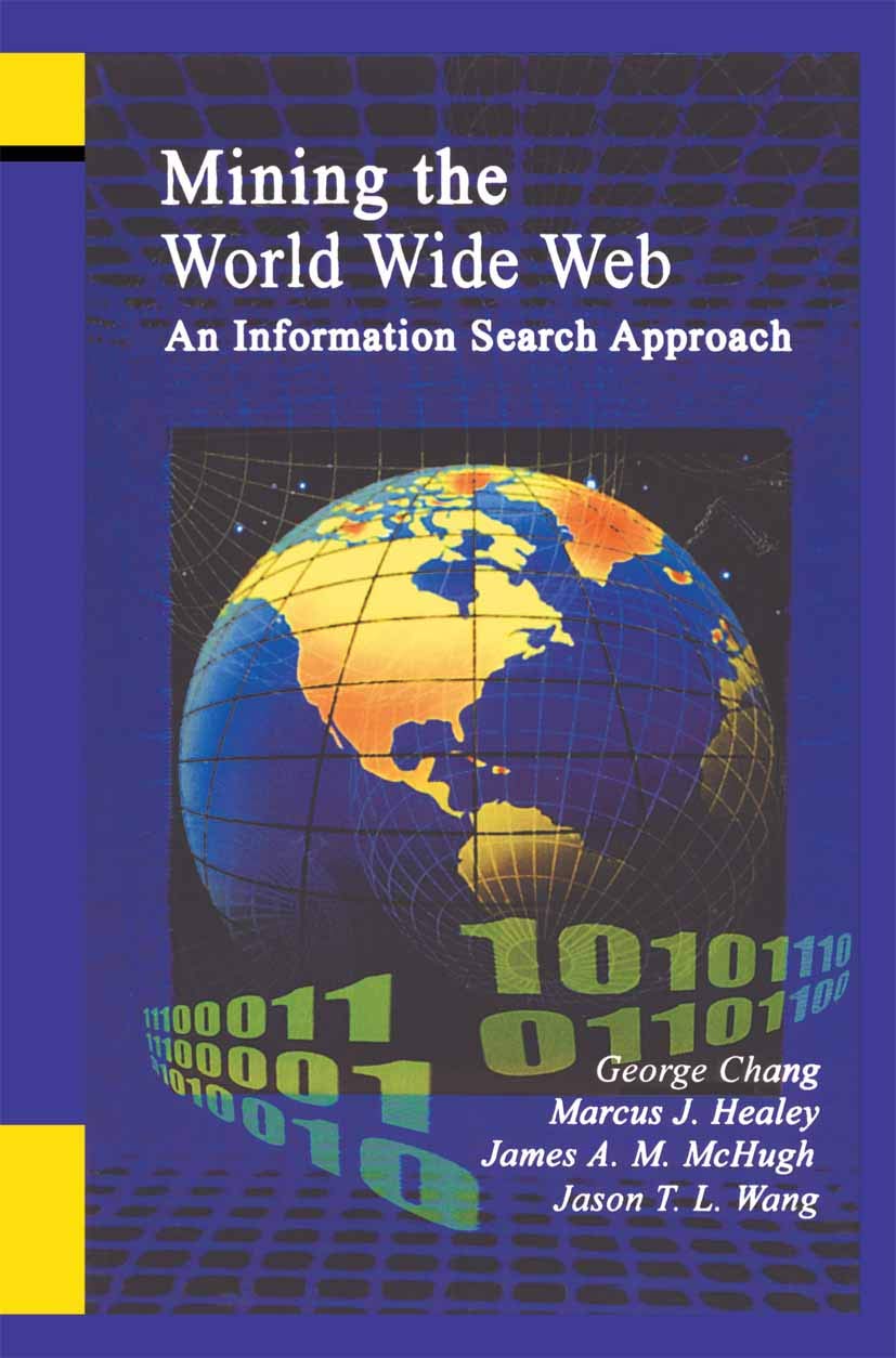 Mining the World Wide Web: An Information Search Approach (The Information Retrieval Series Book 10) (PDF/EPUB Version)