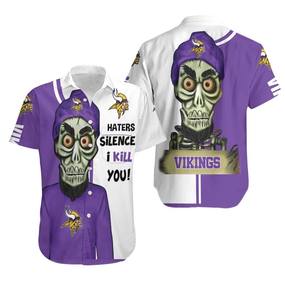 Minnesota Vikings Haters I Kill You Hawaiian Shirt
