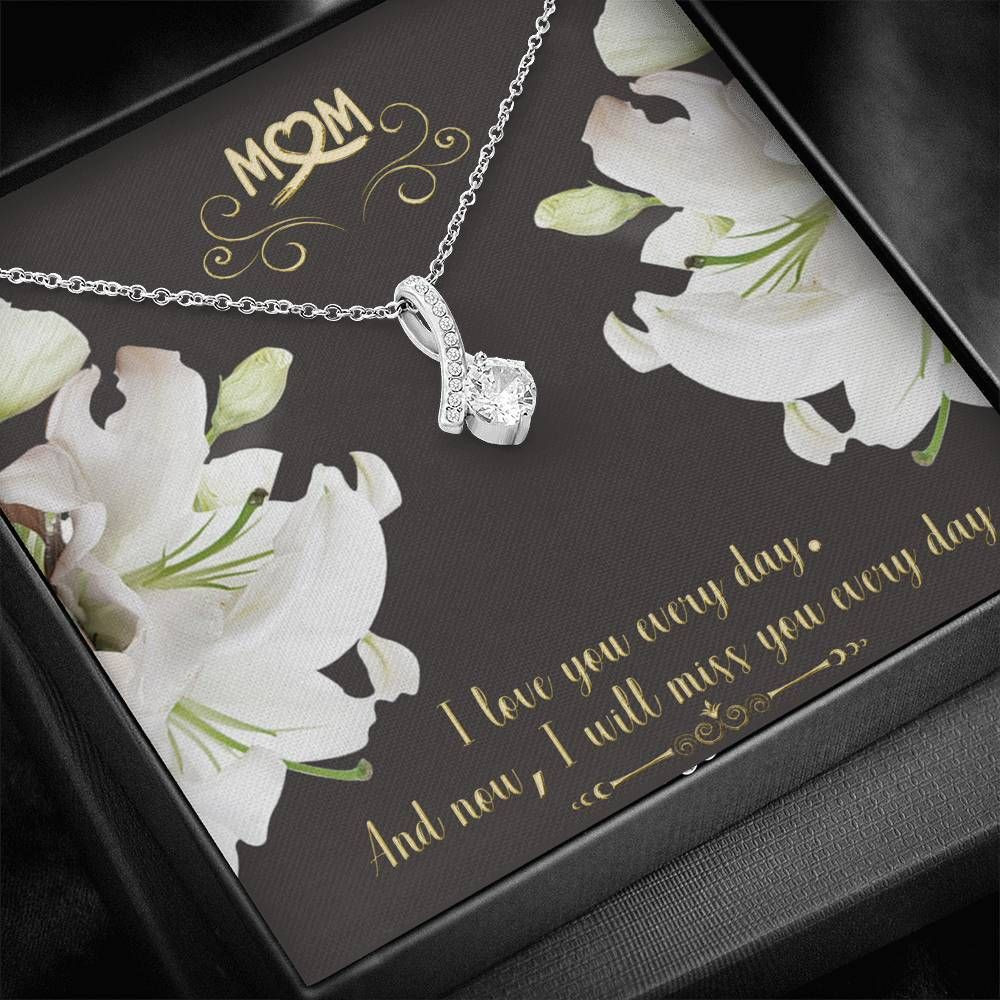Miss You Everyday Alluring Beauty Necklace Gift For Mom