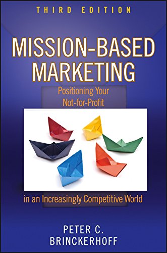 Mission-Based Marketing: Positioning Your Not-for-Profit in an Increasingly Competitive World (PDF/EPUB Version)